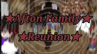 Family Reunion  |🤡🍦|🐰🔪|🟪🍇|🧸💧|Afton family||*Short*