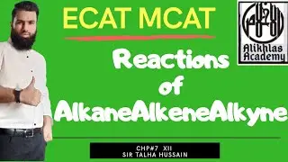 Ecat Mcat Chemistry Chp 7 XII , Reactios of Alkane , Alkene & Alkynes Apptitude Test