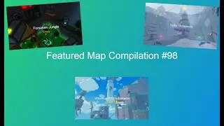 Featured Map Compilation #98 | Flood Escape 2
