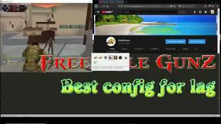 💚👍 Best config for lag play game Freestyle GunZ