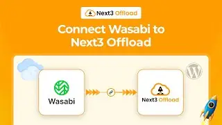 Connect Wasabi to WordPress Using Next3 Offload