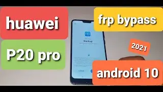 huawei p20 pro frp bypass 2021