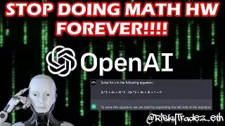 STOP DOING MATH HW FOREVER!!! - Chatgpt & Open AI to the rescue (ALL AGES/ALL MATH) + more