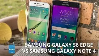 Samsung Galaxy S6 edge vs Samsung Galaxy Note 4