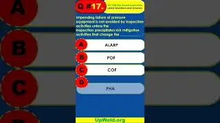 Q#17- API 580 Exam - Risk Based Inspection - Latest Questions And Answers 