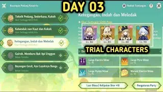 (Day 3) Bayangan Pedang Kesatria Stage 3 - Ketegangan Indan & Meledak feat Navia, Xilonen, Fischl