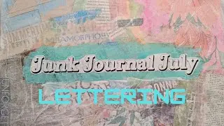Lettering #junkjournaljuly