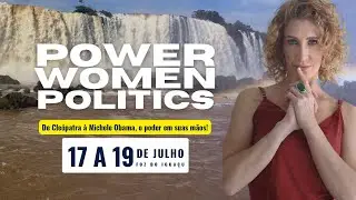 #MULHERES DE PODER: Power Women Politics, Gramado RS em 2023