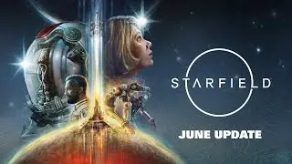 CREATION KIT IS HERE! Checking out the June Update in Starfield