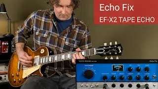 Echo Fix EF-X2 Tape Echo