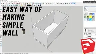 How to use sketchup to make a simple wall