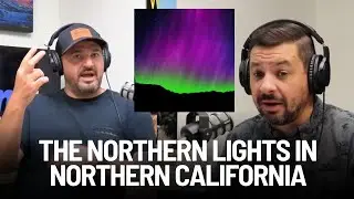 Here's Why You Can See the Northern Lights in Northern California in 2024