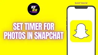 How To Set Timer For Photos In Snapchat