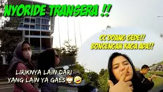 NYORIDE TRANSERA!! CC DOANG GEDE TAPI BONCENG ANGIN || ukie saputra