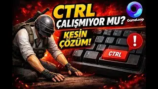 PUBG Mobile GameLoop CTRL Sorunu ÇÖZÜLDÜ! %100 Çalışan Yöntem (2026)