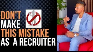 Most Common Mistake Made By Recruitment Consultants
