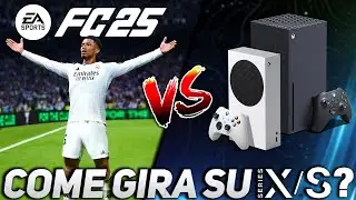 EA SPORTS FC 25 come gira su XBOX SERIES S? OTTIMIZZAZIONE da CAMPIONI?
