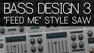 Bass design 3: 'Feed me' style saw with Spire