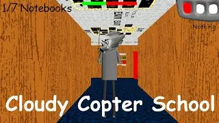 Baldi's Basics Moded - Cloudy Copter Swapped With Baldi!? (Oh No!) - V1.4.3