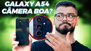 GALAXY A54 5G TEM CÂMERAS BOAS? | Teste de câmeras do GALAXY A54 5G