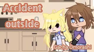 Accident outside :3
