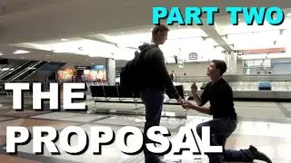 The Proposal: Part Two - VLOG 2.4