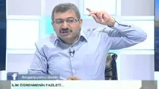 Bir Garip Yolcu ILIM ÖGRENMENIN FAZILETI   2 BÖLÜM