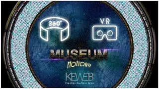 [360°/VR Video]  Museum Motion VR 360° Part 1