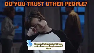 do you trust other people? | subtitles japanese, spanish, and german