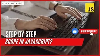Understanding the Scope of let, const, and var in JavaScript: A Comprehensive Guide