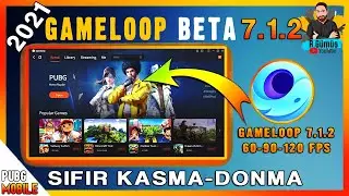 YENİ Gameloop 2021 Nasıl İndirilir / Kurulur - KASMA-DONMA ARTIK YOK! GAMELOOP 60-90-120 FPS DESTEĞİ