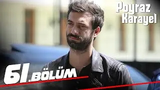 Poyraz Karayel 61. Bölüm - Full Bölüm