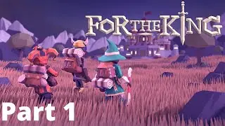 For the King Let's Play | PART 1