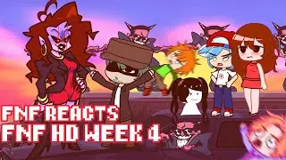 Friday Night Funkin' reacts to FNF HD Week 4 UPDATE | 