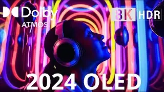 DOLBY ATMOS, Oled Demo 2024, [8KHDR] Ultra HD!