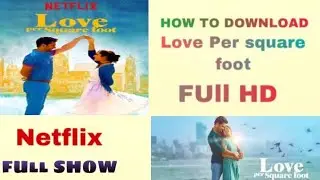 How To Download Love Per Square Foot NETFLIX  Full Show HD! Step By Step