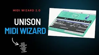 Unison Midi Wizard 2.0: The Ultimate Music Tool!