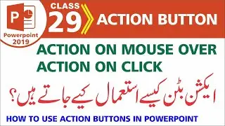How To Use Action  Button &  modify in Powerpoint 2019 | Class-29 | Al Rafay Computers