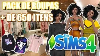 PACK DE ROUPAS + DE 650 ITENS 😱💖|The Sims 4