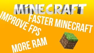 How To Allocated Ram to Minecraft 1.8 [Improves FPS and Chuck Load]