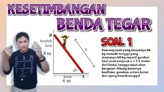 KESETIMBANGAN BENDA TEGAR - Menghitung Koefisien Gesekan Pada Ujung Tangga Bersandar di Tembok