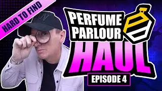 PERFUME PARLOUR HAUL - EPISODE 4 DISCONTINUED FRAGRANCES