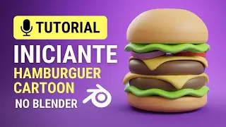 Tutorial Hamburguer Cartoon 3D - Tutorial Iniciante Blender | Drawsna 3D
