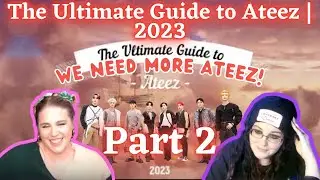 The Ultimate Guide to Ateez | 2023 - Part 2 | K-Cord Girls React