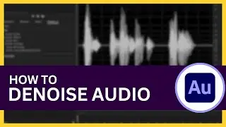 How to Denoise in Adobe Audition
