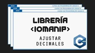 44.- Librería Iomanip | C++ - Curso de Programación desde 0