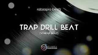 Trap Drill Beat Venrap - RabzaPro Beatz