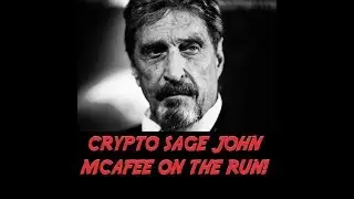 Tone Vays CRYPTO WINTER NOT OVER? John Mcafee ON THE RUN! Top 10 Crypto Exchanges Ranked!