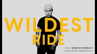 Stephen Baldwin - Wildest Ride