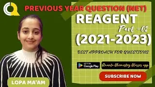 REAGENT (2021-2023) | LECTURE-2 | PREVIOUS YEAR QUESTION | QUANTA CHEMISTRY CLASSES